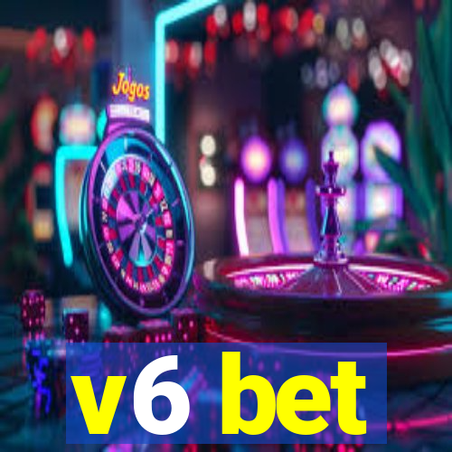 v6 bet